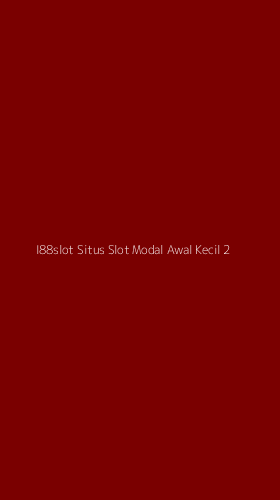 Tampilan Antarmuka Aplikasi I88slot Situs Slot Modal Awal Kecil - 2