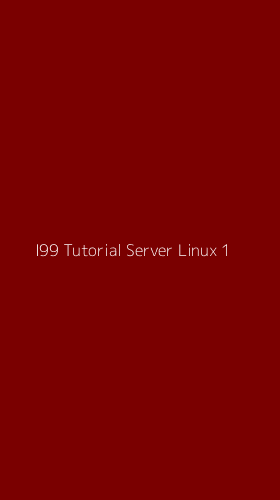 Tampilan Antarmuka Aplikasi I99 Tutorial Server Linux - 1
