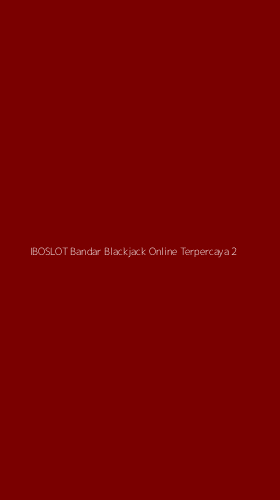 Tampilan Antarmuka Aplikasi Iboslot Bandar Blackjack Online Terpercaya - 2