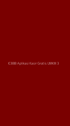 Tampilan Antarmuka Aplikasi Ic888 Aplikasi Kasir Gratis Umkm - 3