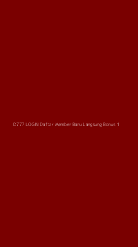 Tampilan Antarmuka Aplikasi Id777 Login Daftar Member Baru Langsung Bonus - 1