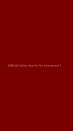Tampilan Antarmuka Aplikasi Id88cash Daftar Akun Pro Slot Internasional - 1