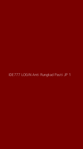 Tampilan Antarmuka Aplikasi Ide777 Login Anti Rungkad Pasti Jp - 1