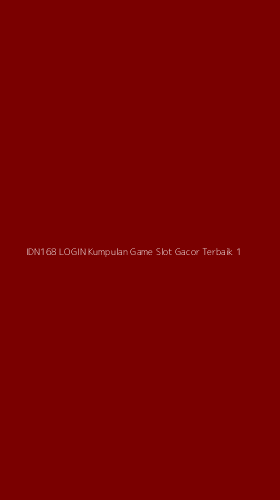 Tampilan Antarmuka Aplikasi Idn168 Login Kumpulan Game Slot Gacor Terbaik - 1