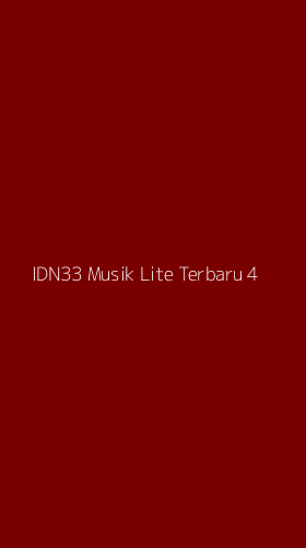 Tampilan Antarmuka Aplikasi Idn33 Musik Lite Terbaru - 4