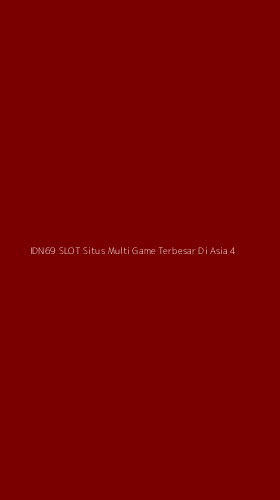 Tampilan Antarmuka Aplikasi Idn69 Slot Situs Multi Game Terbesar Di Asia - 4