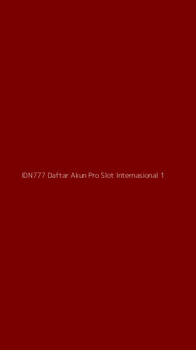 Tampilan Antarmuka Aplikasi Idn777 Daftar Akun Pro Slot Internasional - 1