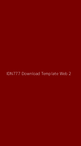 Tampilan Antarmuka Aplikasi Idn777 Download Template Web - 2