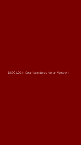 Tampilan Antarmuka Aplikasi Idn99 Login Cara Klaim Bonus Harian Member - 4