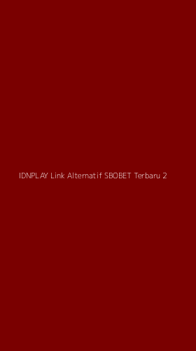 Tampilan Antarmuka Aplikasi Idnplay Link Alternatif Sbobet Terbaru - 2