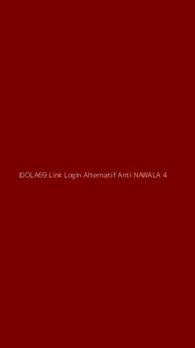Tampilan Antarmuka Aplikasi Idola69 Link Login Alternatif Anti Nawala - 4