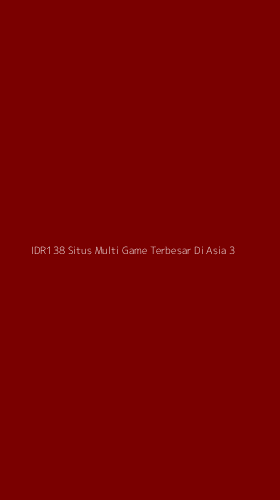 Tampilan Antarmuka Aplikasi Idr138 Situs Multi Game Terbesar Di Asia - 3