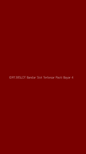 Tampilan Antarmuka Aplikasi Idr138slot Bandar Slot Terbesar Pasti Bayar - 4