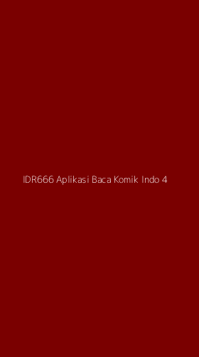 Tampilan Antarmuka Aplikasi Idr666 Aplikasi Baca Komik Indo - 4