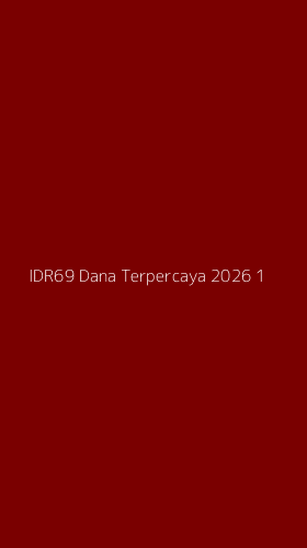 Tampilan Antarmuka Aplikasi Idr69 Dana Terpercaya 2026 - 1