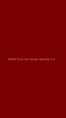Tampilan Antarmuka Aplikasi Idr69 Situs Slot Modal Awal Kecil - 4