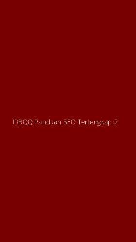 Tampilan Antarmuka Aplikasi Idrqq Panduan Seo Terlengkap - 2