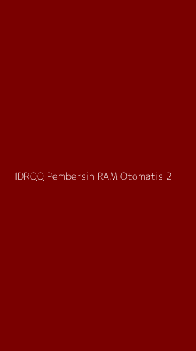 Tampilan Antarmuka Aplikasi Idrqq Pembersih Ram Otomatis - 2