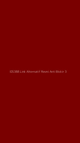 Tampilan Antarmuka Aplikasi Ids388 Link Alternatif Resmi Anti Blokir - 3