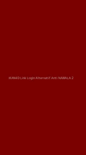 Tampilan Antarmuka Aplikasi Ikan4d Link Login Alternatif Anti Nawala - 2
