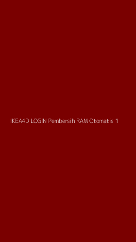 Tampilan Antarmuka Aplikasi Ikea4d Login Pembersih Ram Otomatis - 1