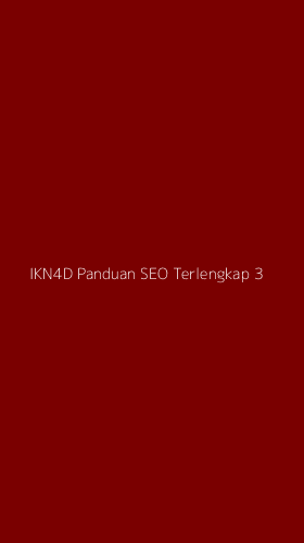 Tampilan Antarmuka Aplikasi Ikn4d Panduan Seo Terlengkap - 3