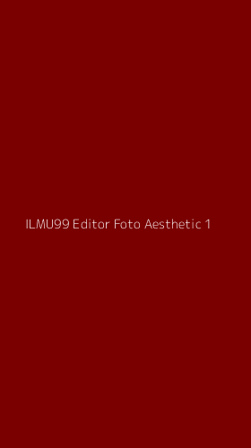 Tampilan Antarmuka Aplikasi Ilmu99 Editor Foto Aesthetic - 1