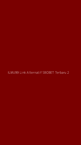 Tampilan Antarmuka Aplikasi Ilmu99 Link Alternatif Sbobet Terbaru - 2