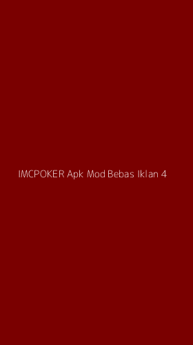 Tampilan Antarmuka Aplikasi Imcpoker Apk Mod Bebas Iklan - 4