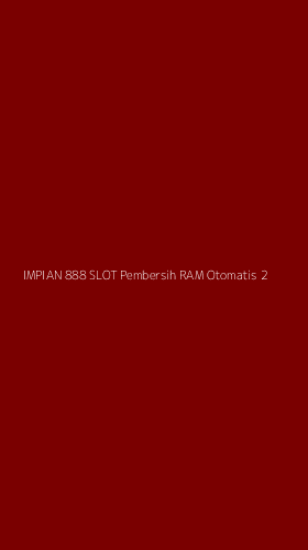 Tampilan Antarmuka Aplikasi Impian 888 Slot Pembersih Ram Otomatis - 2