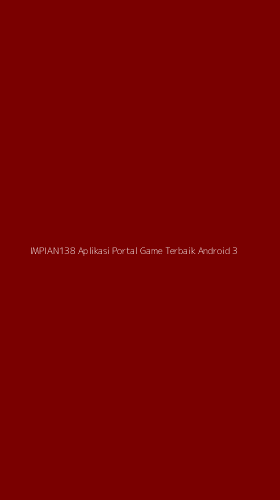 Tampilan Antarmuka Aplikasi Impian138 Aplikasi Portal Game Terbaik Android - 3