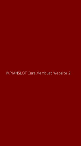 Tampilan Antarmuka Aplikasi Impianslot Cara Membuat Website - 2