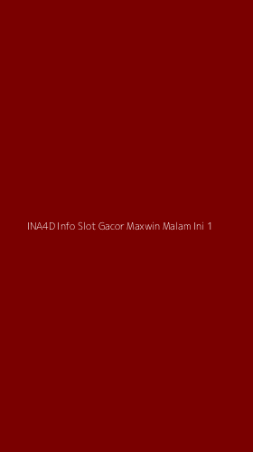 Tampilan Antarmuka Aplikasi Ina4d Info Slot Gacor Maxwin Malam Ini - 1