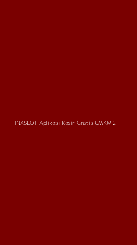 Tampilan Antarmuka Aplikasi Inaslot Aplikasi Kasir Gratis Umkm - 2