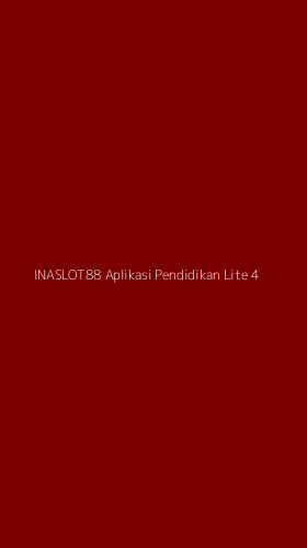 Tampilan Antarmuka Aplikasi Inaslot88 Aplikasi Pendidikan Lite - 4
