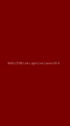 Tampilan Antarmuka Aplikasi Inaslot88 Link Login Live Casino Hd - 4