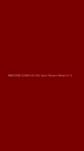 Tampilan Antarmuka Aplikasi Inbook88 Login Info Slot Gacor Maxwin Malam Ini - 3