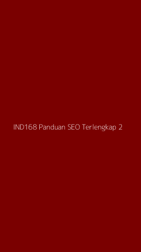 Tampilan Antarmuka Aplikasi Ind168 Panduan Seo Terlengkap - 2