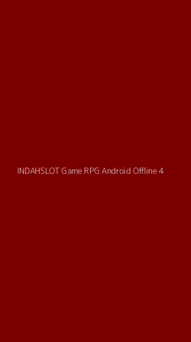 Tampilan Antarmuka Aplikasi Indahslot Game Rpg Android Offline - 4