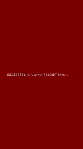Tampilan Antarmuka Aplikasi Indobet88 Link Alternatif Sbobet Terbaru - 1