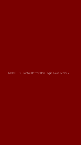 Tampilan Antarmuka Aplikasi Indobet88 Portal Daftar Dan Login Akun Resmi - 2