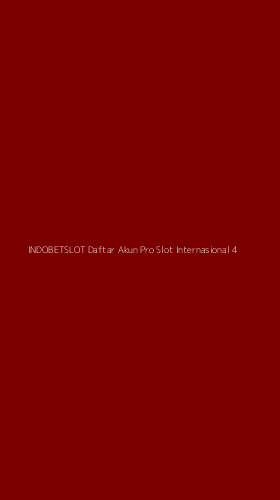 Tampilan Antarmuka Aplikasi Indobetslot Daftar Akun Pro Slot Internasional - 4