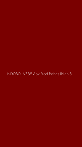 Tampilan Antarmuka Aplikasi Indobola338 Apk Mod Bebas Iklan - 3