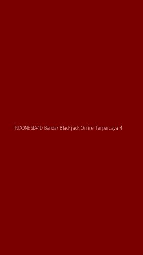 Tampilan Antarmuka Aplikasi Indonesia4d Bandar Blackjack Online Terpercaya - 4
