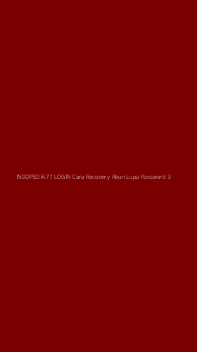 Tampilan Antarmuka Aplikasi Indopedia77 Login Cara Recovery Akun Lupa Password - 3