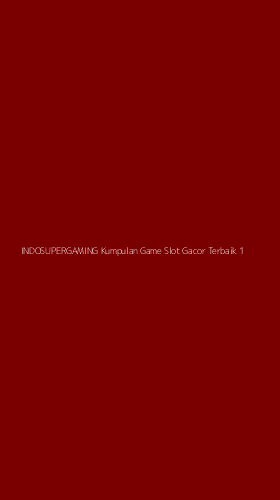 Tampilan Antarmuka Aplikasi Indosupergaming Kumpulan Game Slot Gacor Terbaik - 1