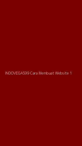 Tampilan Antarmuka Aplikasi Indovegas99 Cara Membuat Website - 1