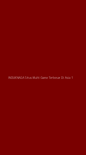 Tampilan Antarmuka Aplikasi Induknaga Situs Multi Game Terbesar Di Asia - 1