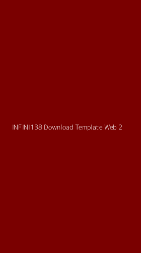 Tampilan Antarmuka Aplikasi Infini138 Download Template Web - 2