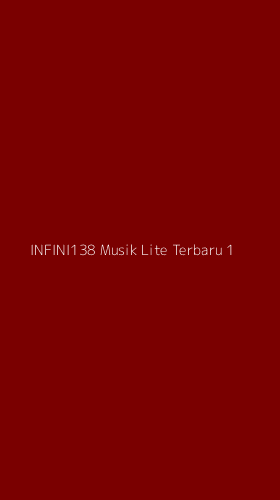 Tampilan Antarmuka Aplikasi Infini138 Musik Lite Terbaru - 1